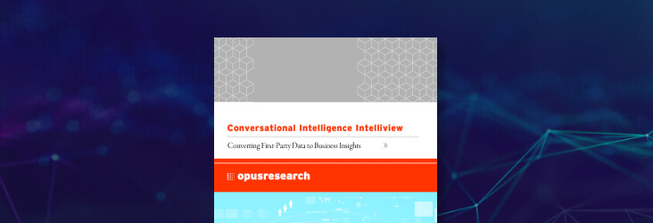 Conversational Intelligence by Opus Research report paper