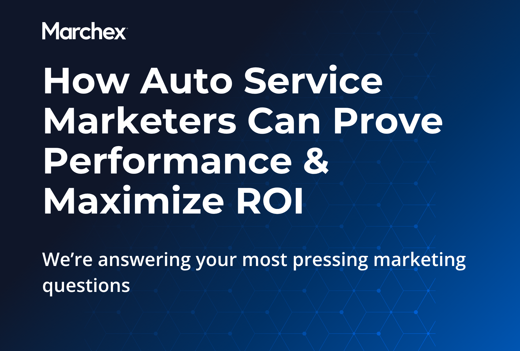 Webinar: How Auto Service Marketers Can Prove Performance & Maximize ROI
